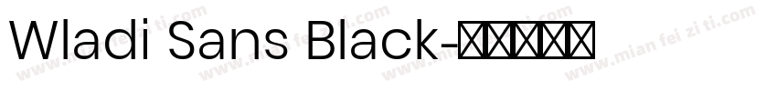 Wladi Sans Black字体转换